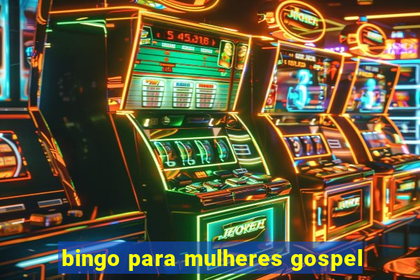 bingo para mulheres gospel
