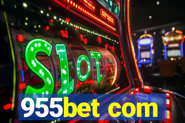 955bet com