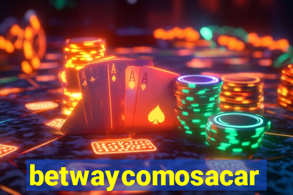 betwaycomosacar