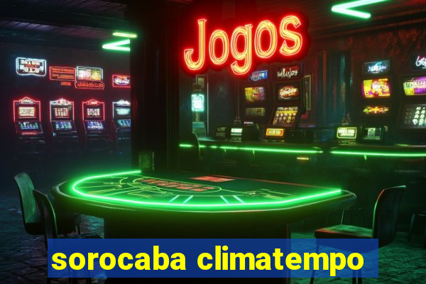 sorocaba climatempo