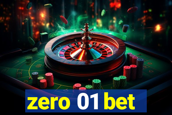 zero 01 bet