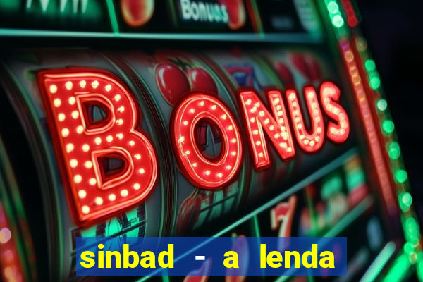 sinbad - a lenda dos sete mares online dublado grátis