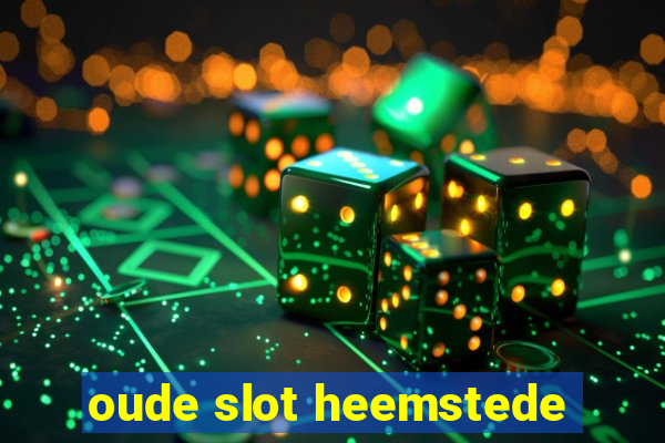 oude slot heemstede