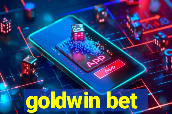 goldwin bet