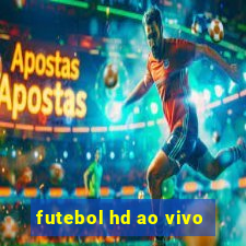 futebol hd ao vivo