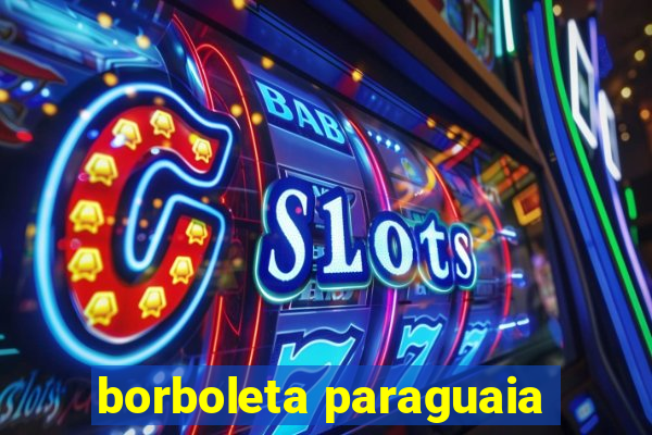 borboleta paraguaia