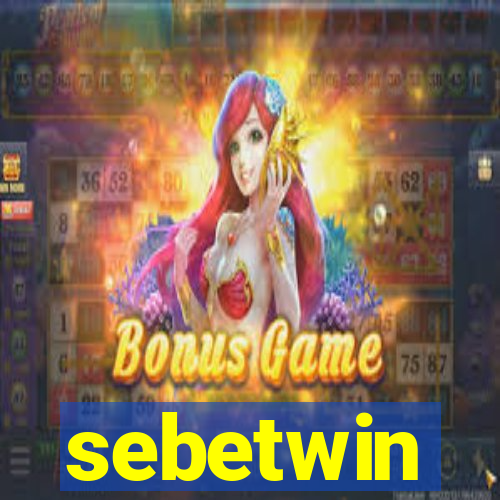 sebetwin