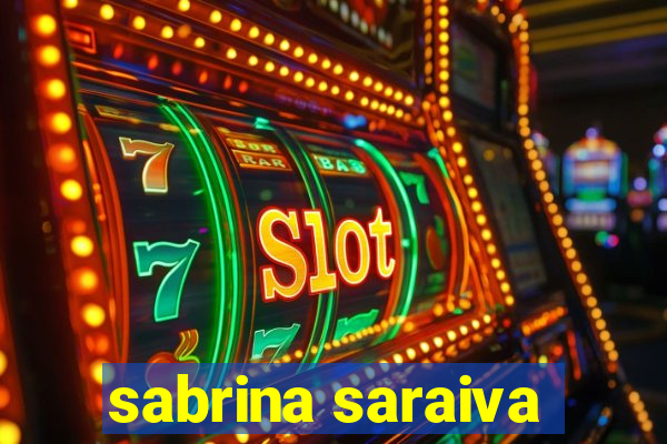 sabrina saraiva