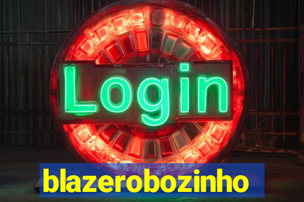 blazerobozinho