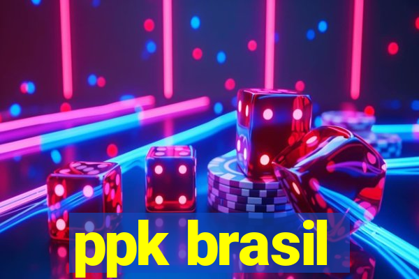 ppk brasil