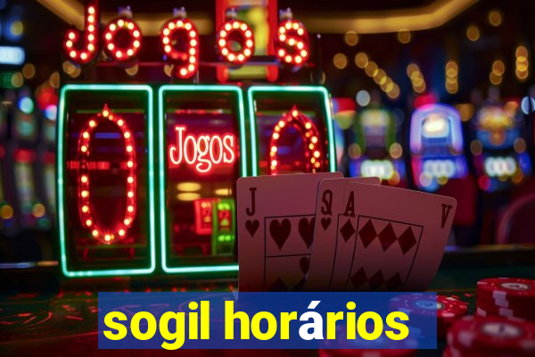 sogil horários