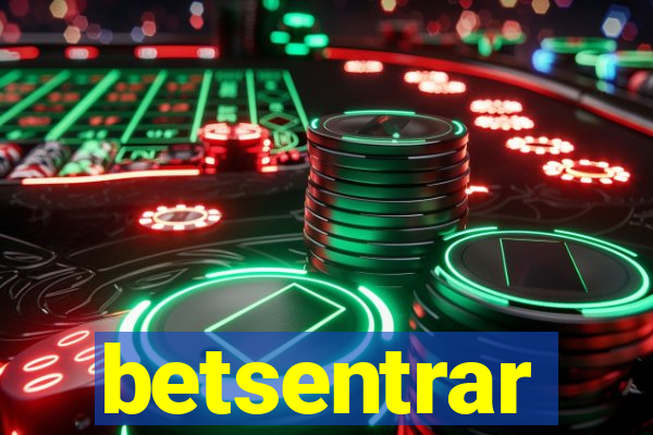 betsentrar