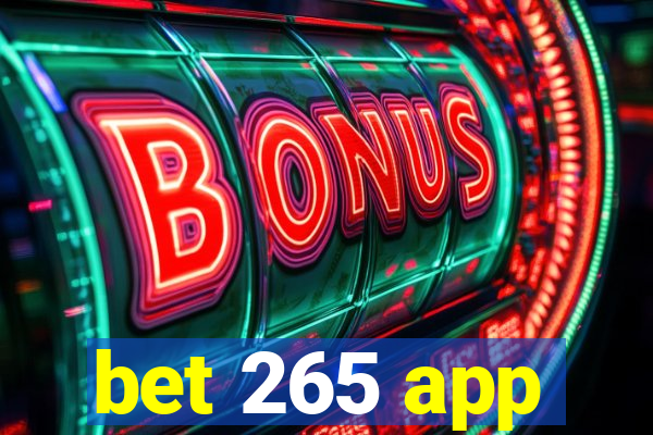bet 265 app