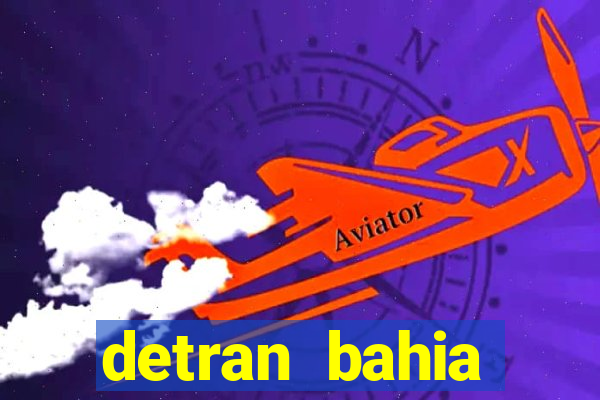 detran bahia consultar licenciamento