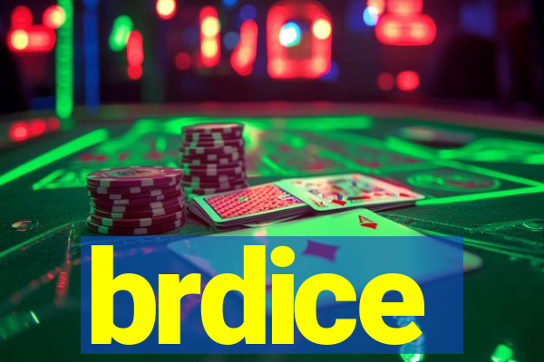 brdice