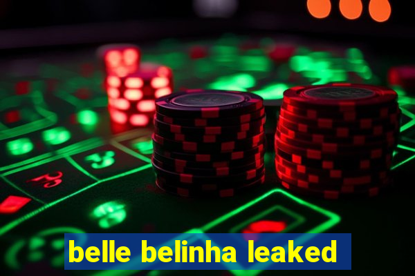 belle belinha leaked