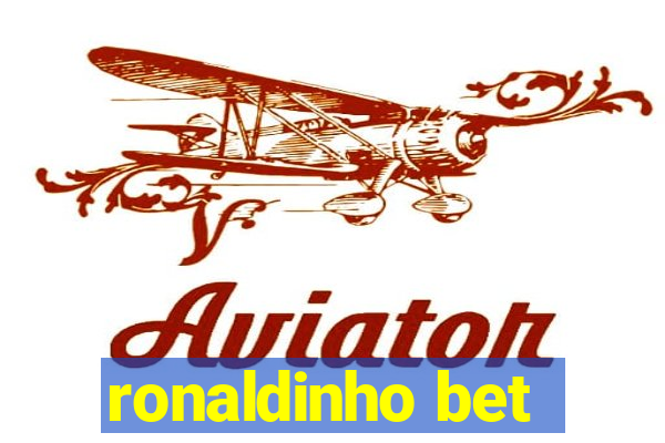 ronaldinho bet