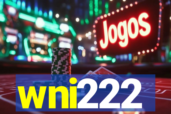 wni222