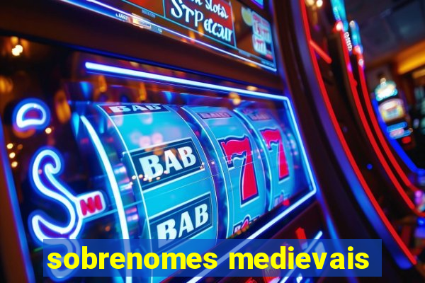 sobrenomes medievais