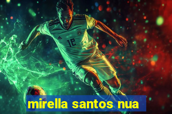 mirella santos nua