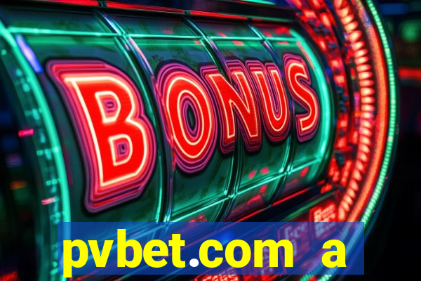 pvbet.com a plataforma de jogos de cassino