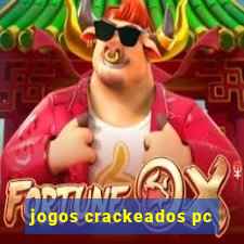 jogos crackeados pc