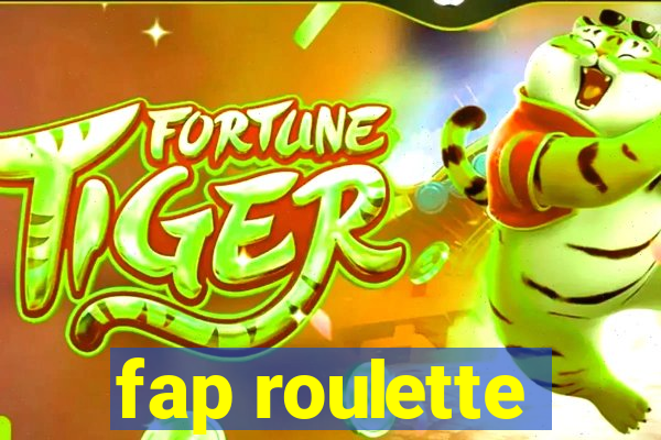 fap roulette