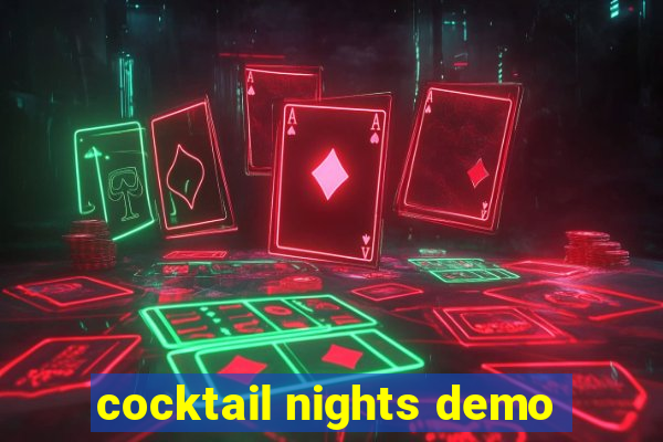 cocktail nights demo