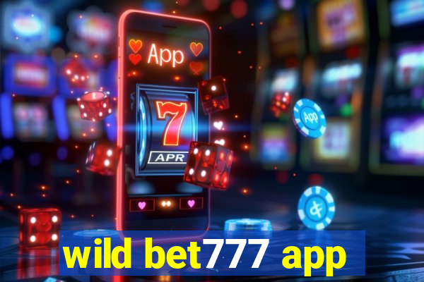 wild bet777 app