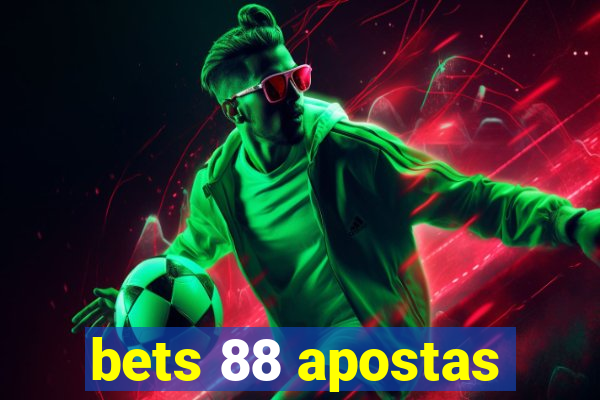 bets 88 apostas