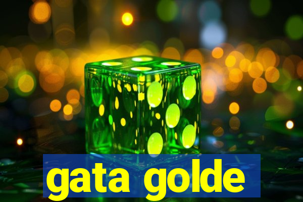 gata golde