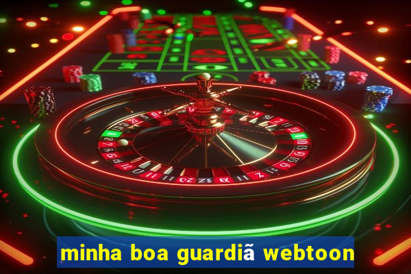 minha boa guardiã webtoon