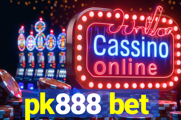 pk888 bet
