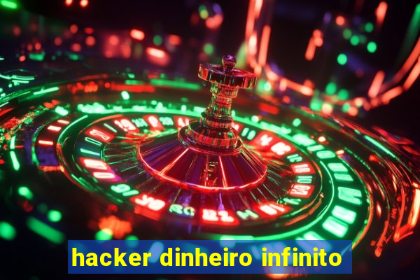 hacker dinheiro infinito