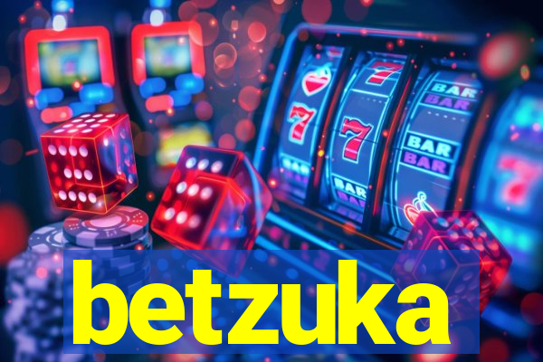 betzuka
