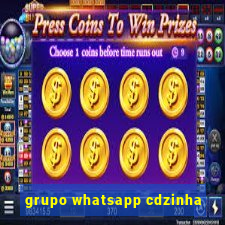 grupo whatsapp cdzinha
