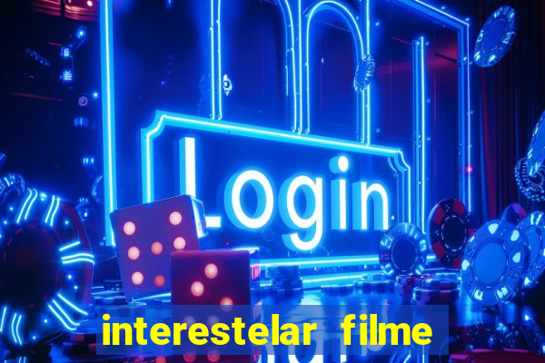 interestelar filme completo dublado telegram