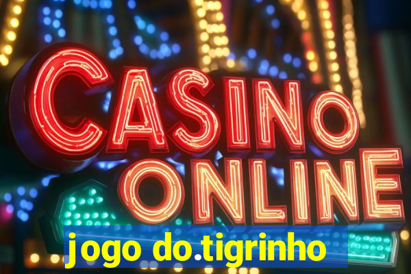 jogo do.tigrinho