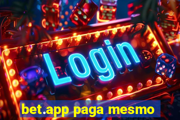 bet.app paga mesmo