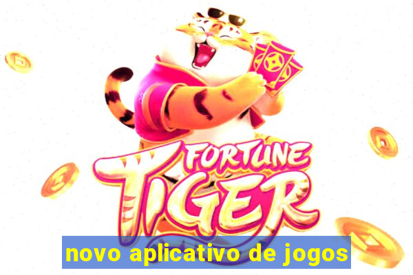 novo aplicativo de jogos