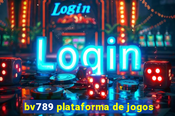 bv789 plataforma de jogos