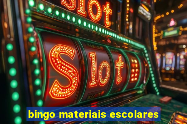 bingo materiais escolares