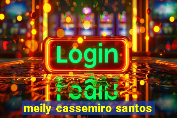 meily cassemiro santos
