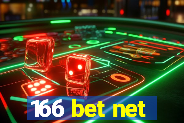 166 bet net