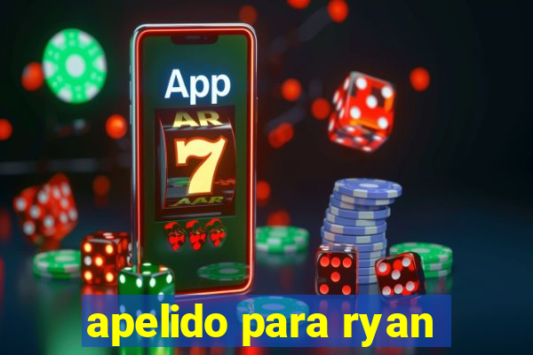 apelido para ryan