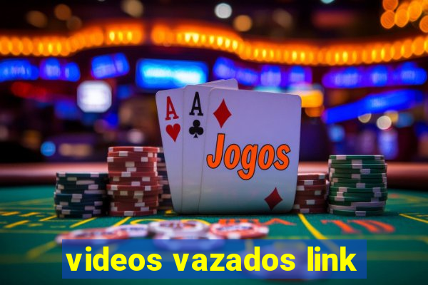 videos vazados link