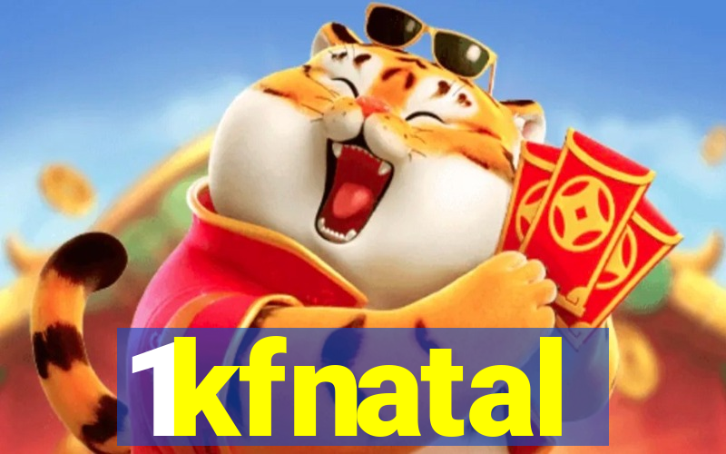 1kfnatal