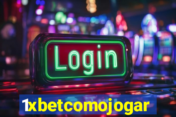 1xbetcomojogar