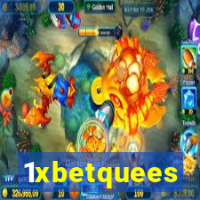 1xbetquees
