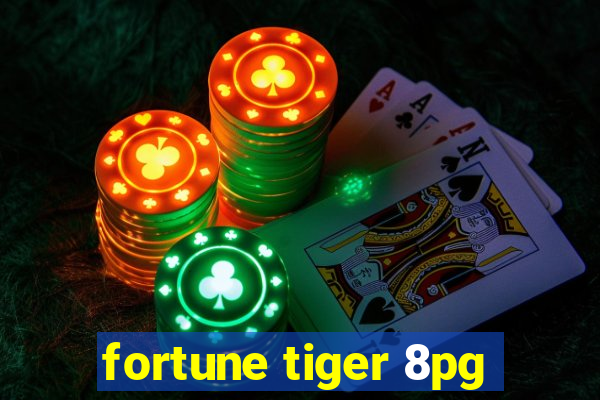 fortune tiger 8pg